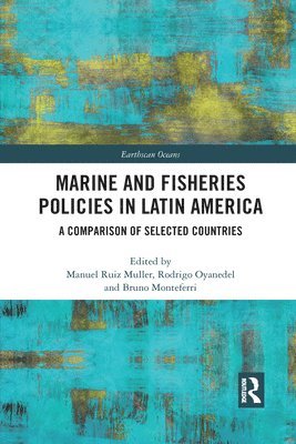 Marine and Fisheries Policies in Latin America 1