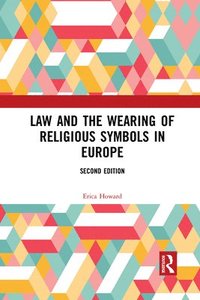 bokomslag Law and the Wearing of Religious Symbols in Europe