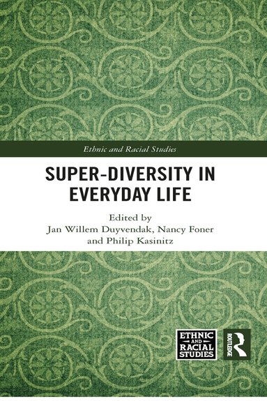 Jan Willem Duyvendak, Nancy Foner, Philip Kasinitz - Super-Diversity in Everyday Life, Häftad