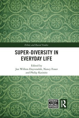 Super-Diversity in Everyday Life