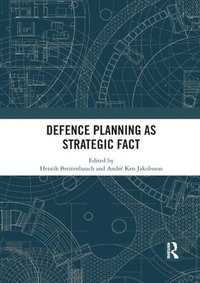 bokomslag Defence Planning as Strategic Fact
