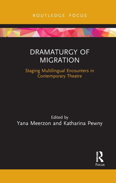 bokomslag Dramaturgy of Migration