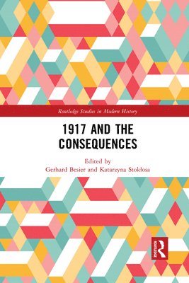 Gerhard Besier, Katarzyna Stokłosa, Katarzyna Stoklosa, Katarzyna Stok¿osa - 1917 and the Consequences, Häftad
