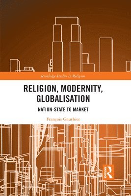 bokomslag Religion, Modernity, Globalisation