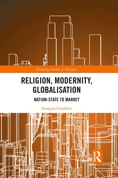 bokomslag Religion, Modernity, Globalisation