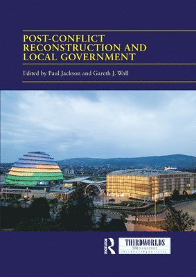 Post-conflict Reconstruction and Local Government 1