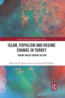 Islam, Populism and Regime Change in Turkey 1