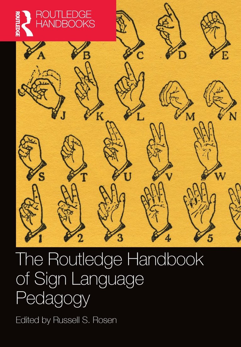 The Routledge Handbook of Sign Language Pedagogy 1