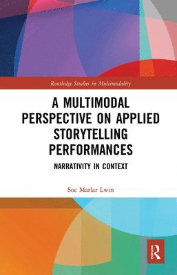 A Multimodal Perspective on Applied Storytelling Performances 1