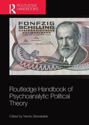 Routledge Handbook of Psychoanalytic Political Theory 1