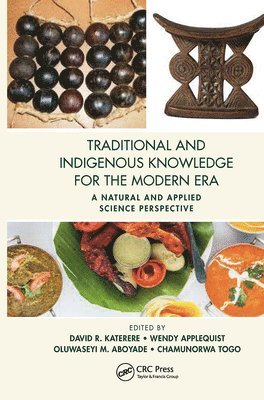 Traditional and Indigenous Knowledge for the Modern Era 1