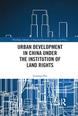 Urban Development in China under the Institution of Land Rights 1