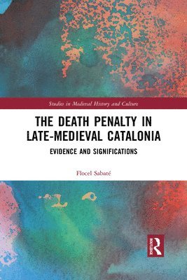 The Death Penalty in Late-Medieval Catalonia 1