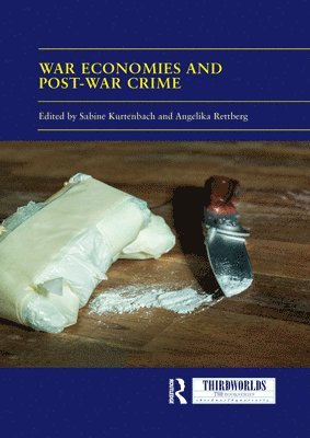 War Economies and Post-war Crime 1