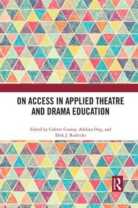 bokomslag On Access in Applied Theatre and Drama Education