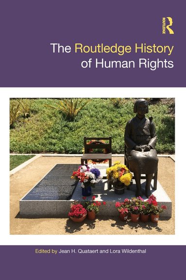 Jean Quataert, Lora Wildenthal - Routledge History of Human Rights, Häftad