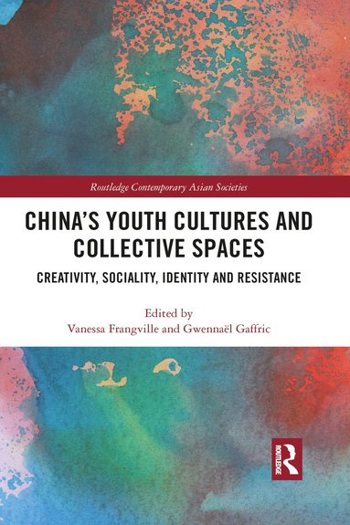 bokomslag China's Youth Cultures and Collective Spaces
