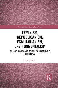 bokomslag Feminism, Republicanism, Egalitarianism, Environmentalism