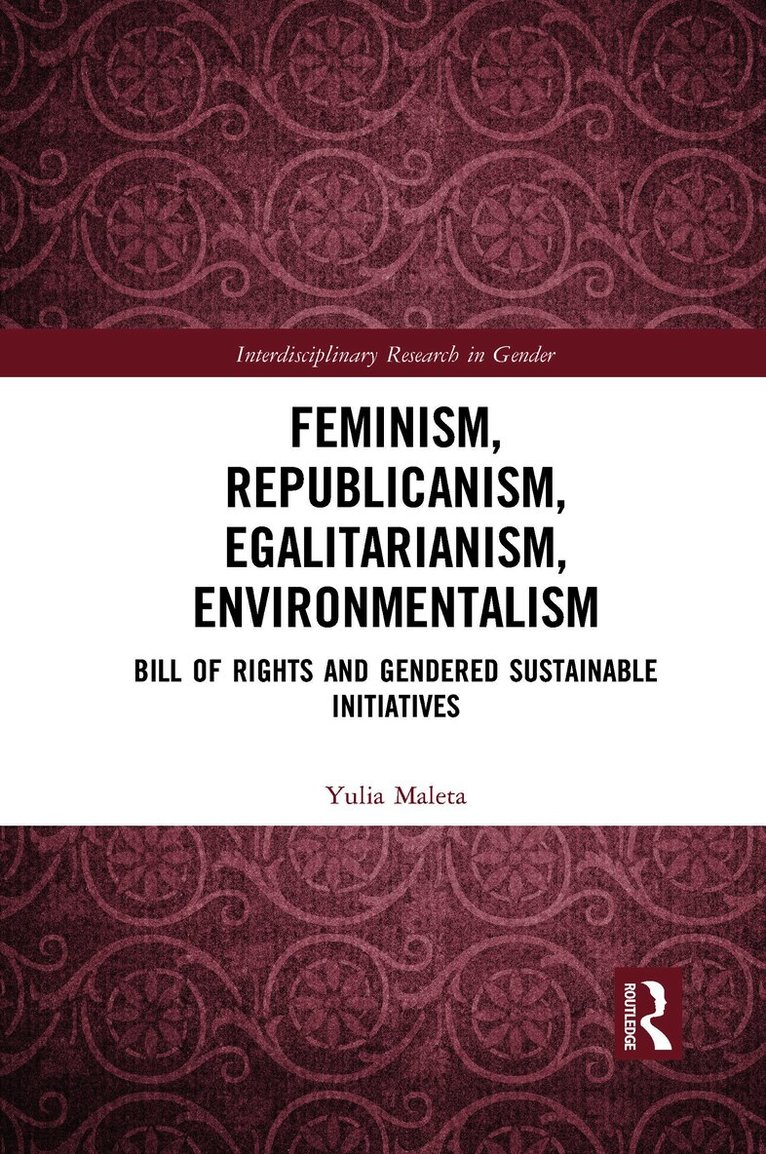 Yulia Maleta - Feminism, Republicanism, Egalitarianism, Environmentalism, Häftad