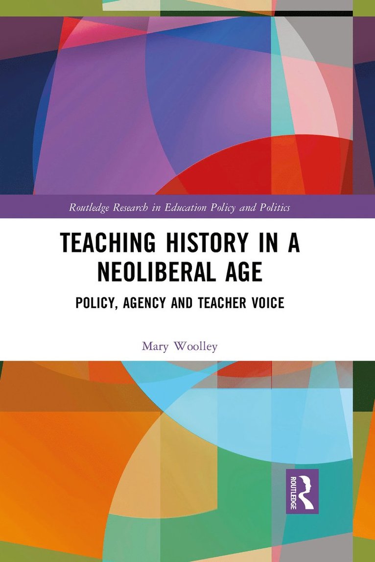 Teaching History in a Neoliberal Age 1