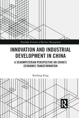 Innovation and Industrial Development in China 1