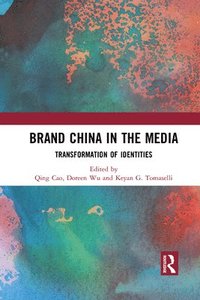 bokomslag Brand China in the Media