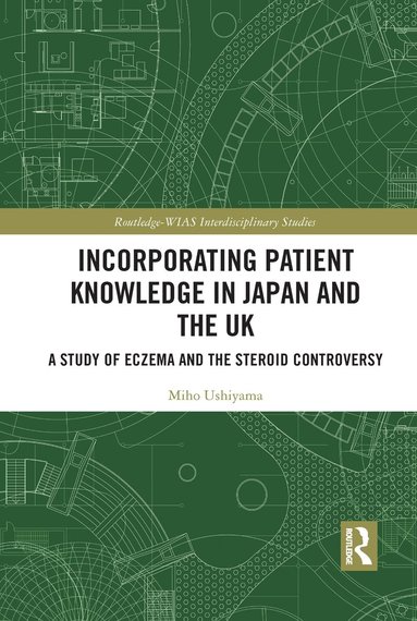 bokomslag Incorporating Patient Knowledge in Japan and the UK