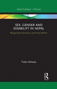 bokomslag Sex, Gender and Disability in Nepal