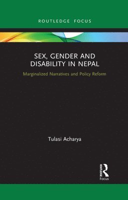 bokomslag Sex, Gender and Disability in Nepal