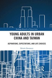 bokomslag Young Adults in Urban China and Taiwan