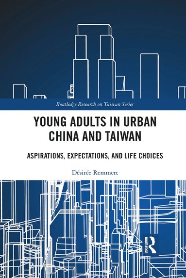 bokomslag Young Adults in Urban China and Taiwan