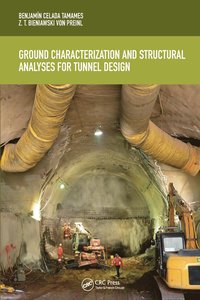 bokomslag Ground Characterization and Structural Analyses for Tunnel Design