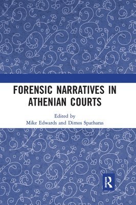 Forensic Narratives in Athenian Courts 1