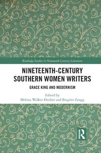 bokomslag Nineteenth-Century Southern Women Writers