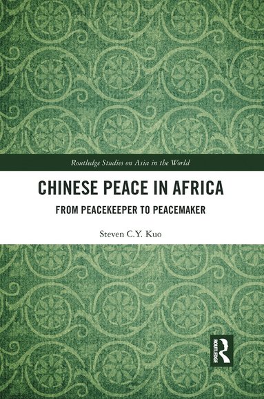 bokomslag Chinese Peace in Africa