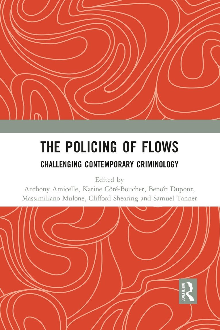 The Policing of Flows 1