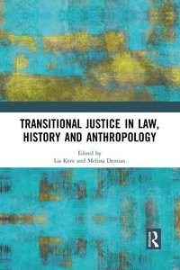 bokomslag Transitional Justice in Law, History and Anthropology