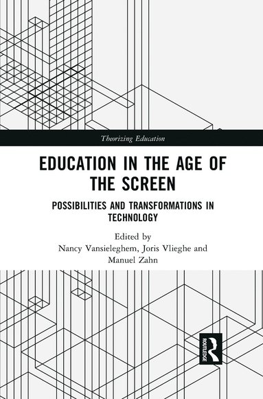 bokomslag Education in the Age of the Screen