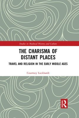 Courtney Luckhardt - Charisma of Distant Places, Häftad