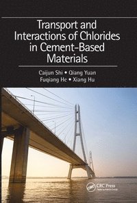 bokomslag Transport and Interactions of Chlorides in Cement-based Materials