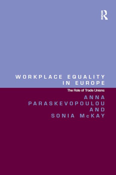 Anna Paraskevopoulou, Sonia McKay - Workplace Equality in Europe, Häftad
