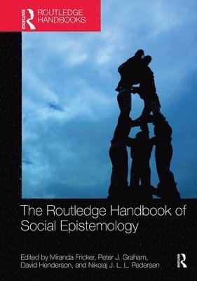 The Routledge Handbook of Social Epistemology 1