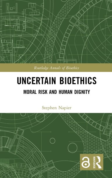 Stephen Napier - Uncertain Bioethics, Häftad