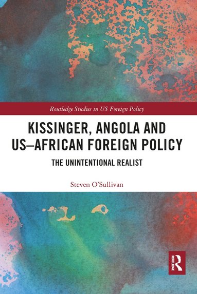 bokomslag Kissinger, Angola and US-African Foreign Policy