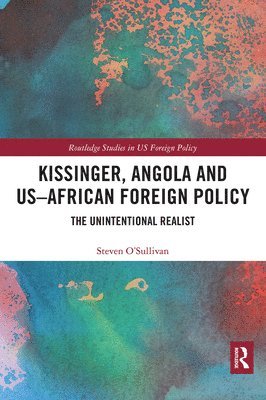 Kissinger, Angola and US-African Foreign Policy 1