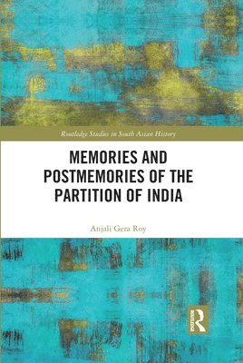 Memories and Postmemories of the Partition of India 1