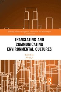 bokomslag Translating and Communicating Environmental Cultures