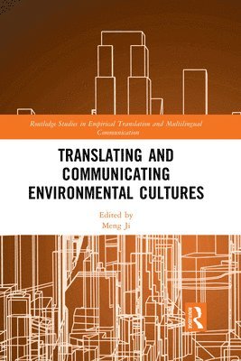Translating and Communicating Environmental Cultures 1