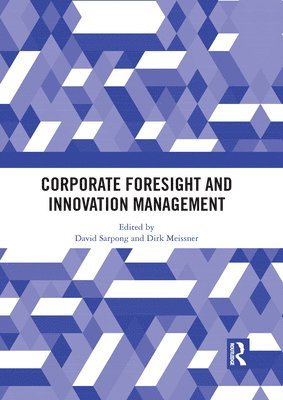 Corporate Foresight and Innovation Management 1