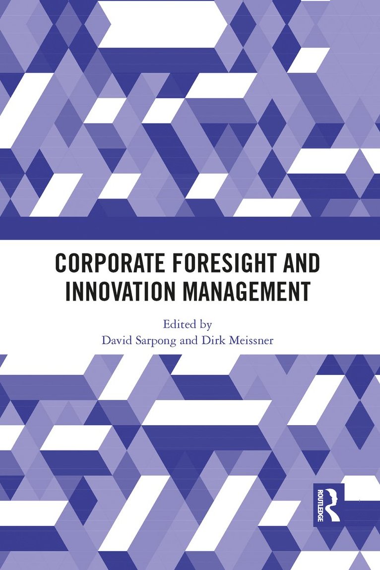 Corporate Foresight and Innovation Management 1